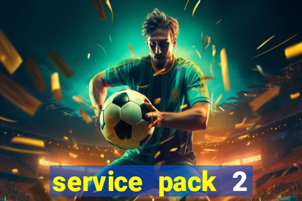 service pack 2 windows 7 64 bits download