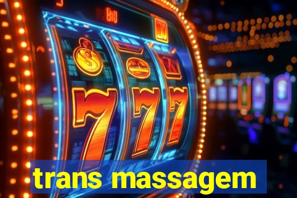 trans massagem