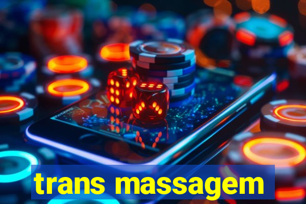 trans massagem