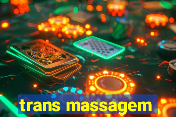 trans massagem