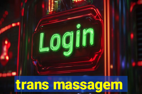 trans massagem