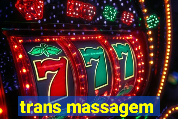 trans massagem