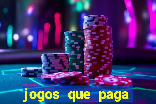 jogos que paga dinheiro de verdade sem depositar