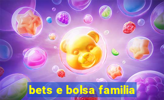 bets e bolsa familia