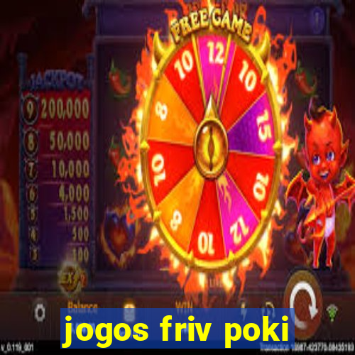 jogos friv poki