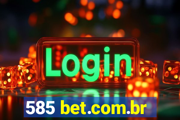 585 bet.com.br