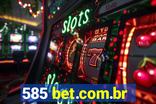 585 bet.com.br