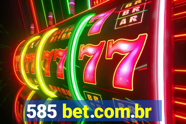 585 bet.com.br