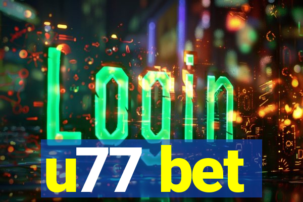 u77 bet