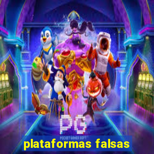 plataformas falsas