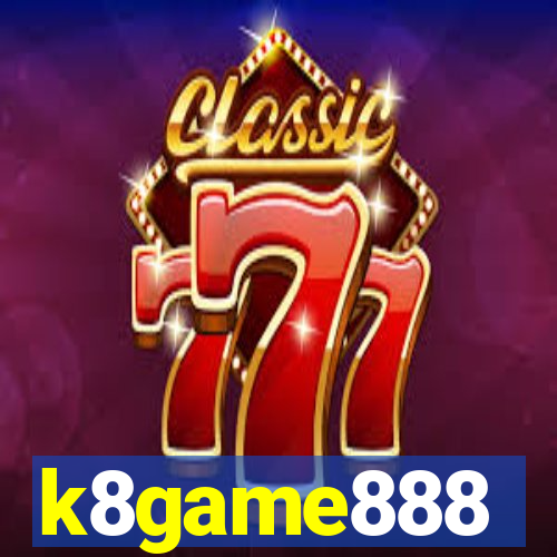 k8game888