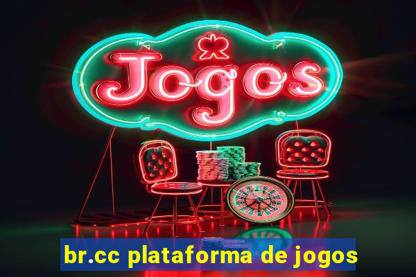 br.cc plataforma de jogos