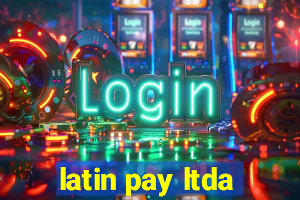 latin pay ltda