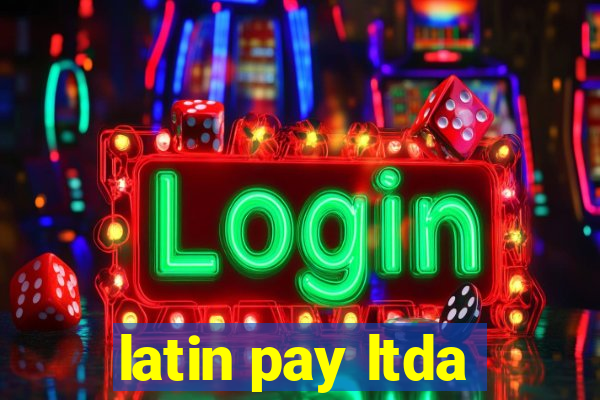 latin pay ltda