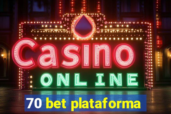 70 bet plataforma