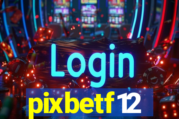 pixbetf12