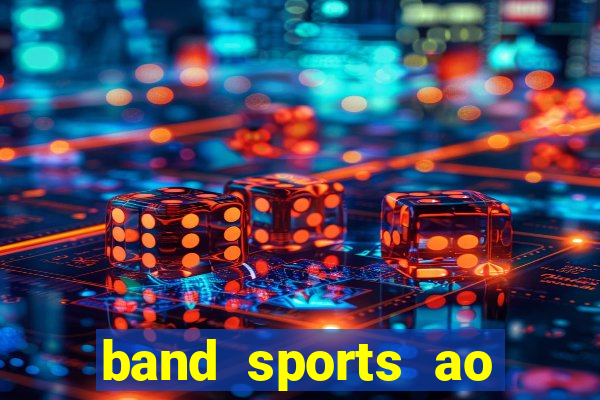 band sports ao vivo gratis