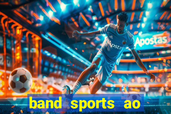 band sports ao vivo gratis