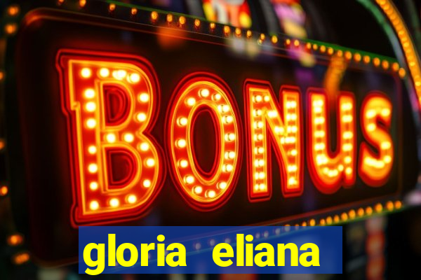 gloria eliana ribeiro letra