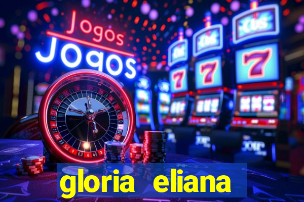 gloria eliana ribeiro letra