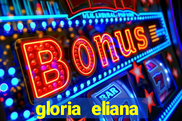 gloria eliana ribeiro letra