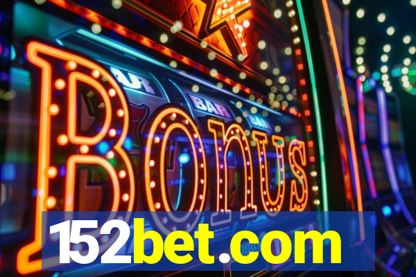 152bet.com