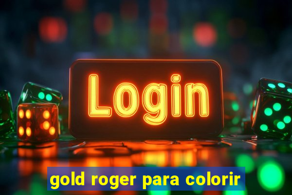 gold roger para colorir