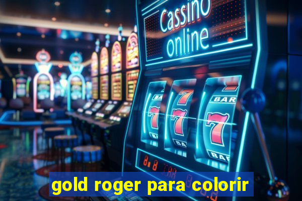 gold roger para colorir