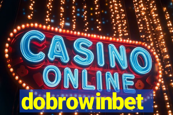 dobrowinbet