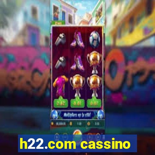 h22.com cassino