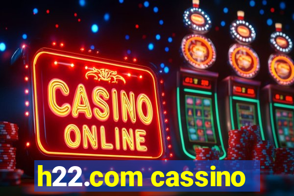 h22.com cassino