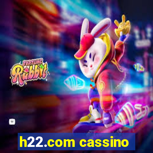 h22.com cassino