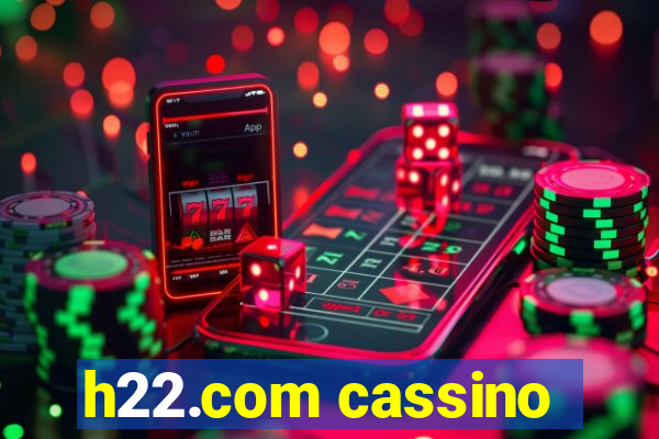 h22.com cassino