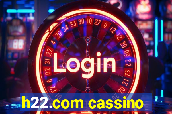 h22.com cassino