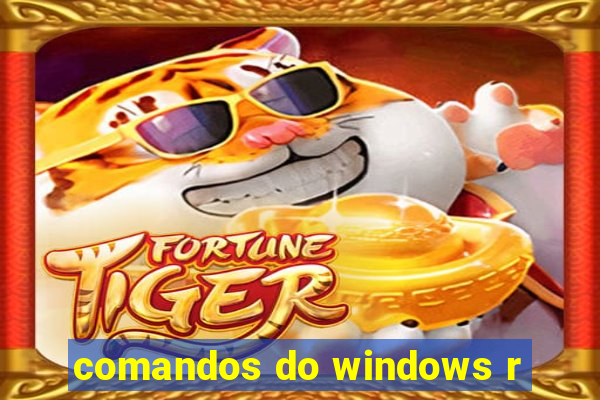 comandos do windows r