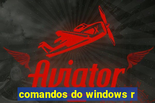 comandos do windows r