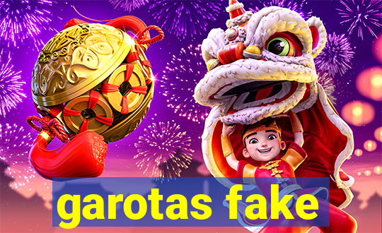 garotas fake