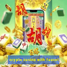 crypto casino with faucet