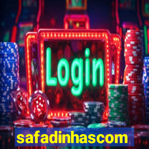 safadinhascom