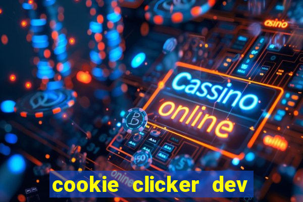 cookie clicker dev tools code