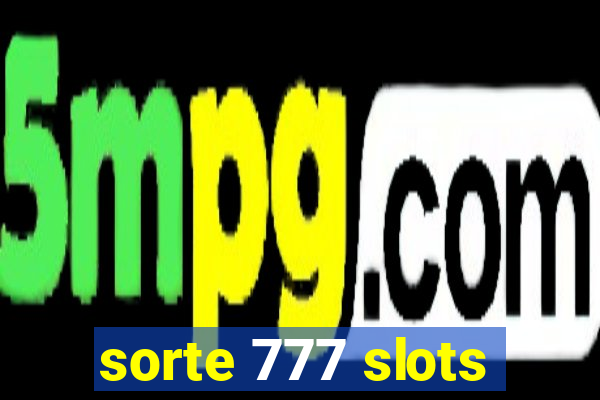 sorte 777 slots