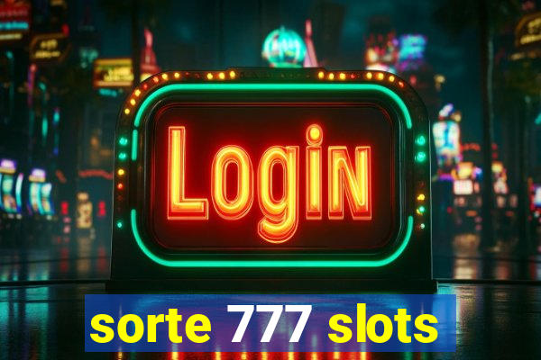 sorte 777 slots