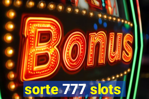 sorte 777 slots