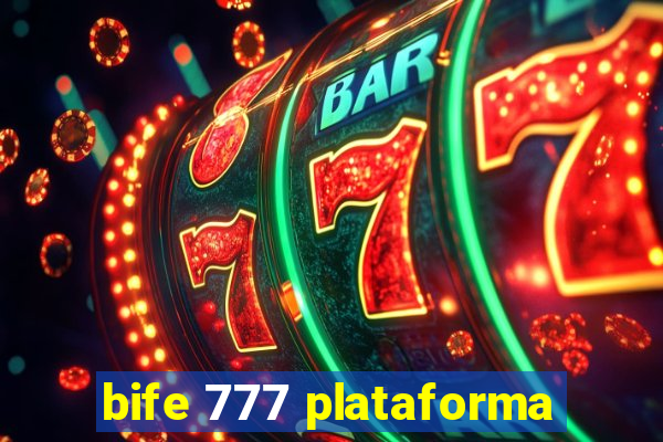 bife 777 plataforma