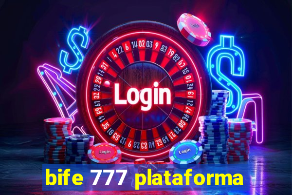 bife 777 plataforma