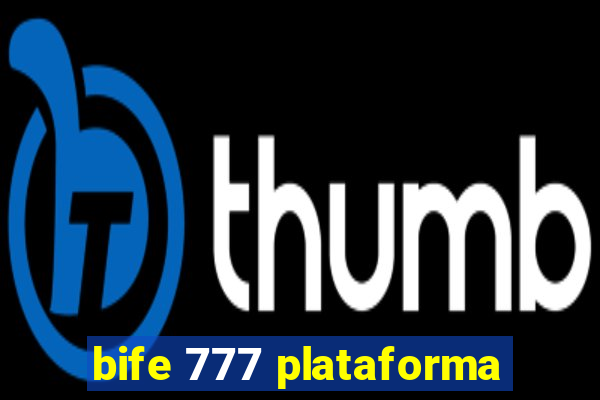 bife 777 plataforma