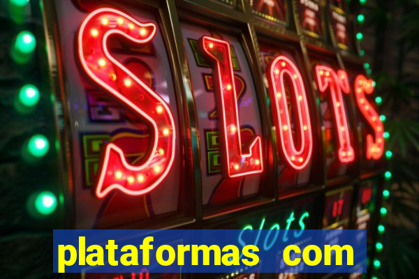 plataformas com jogo demo