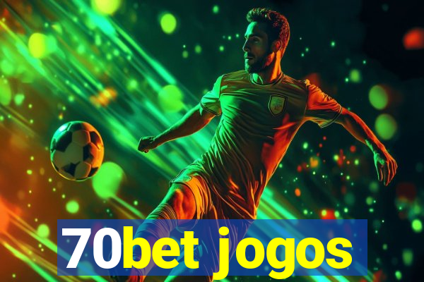 70bet jogos