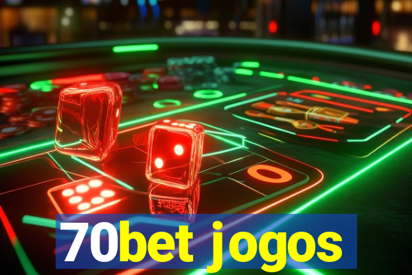 70bet jogos