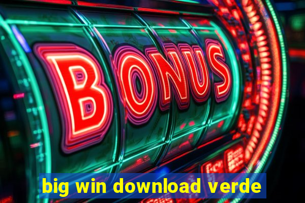 big win download verde